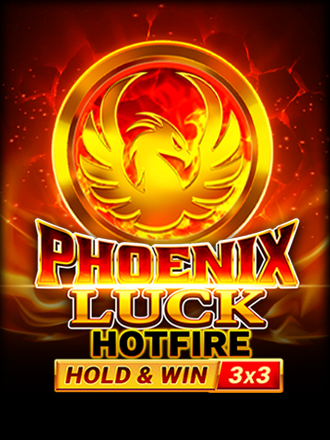 Phoenix Luck Hotfire Hold & Win